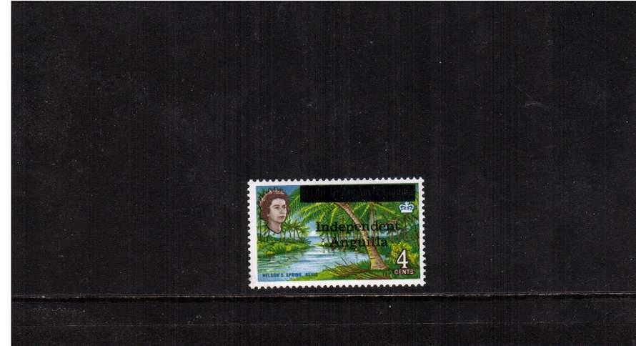 4c definitive single overprinted INDEPENDENT ANGUILLA. An odd value from the rare defintive set superb unmounted mint.