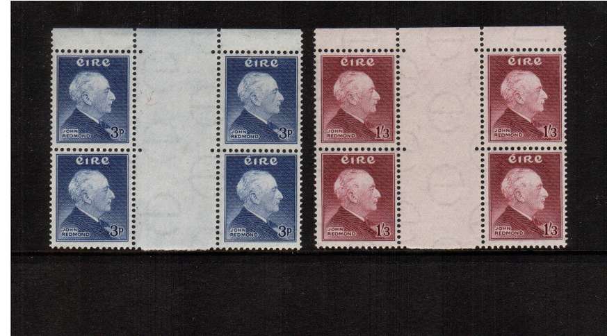 The John Redmond set of two in superb unmounted mint top marginal GUTTER blocks of four. Rare!
<br/><b>QQT</b>