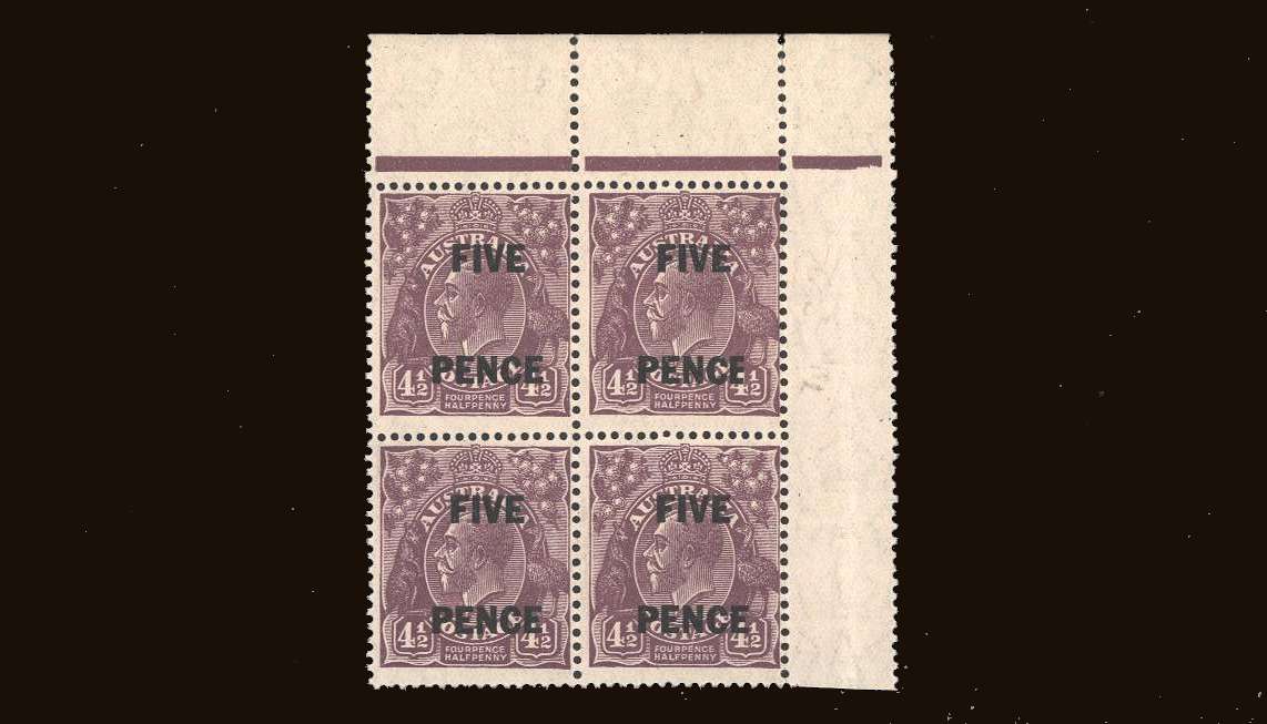 <b>''FIVE PENCE on 4�d Violet</b>
<br/>A superb unmounted mint NE corner block of four<br/>
SG Cat �64.00
<br/><b>QQB</b><br/>